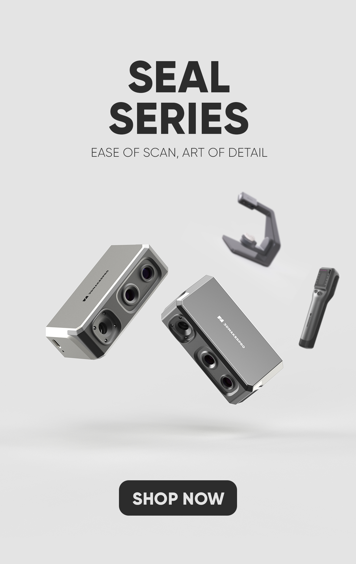 Seal & Seal Lite 3D Scanner Seal & Seal Lite 3D Scanner